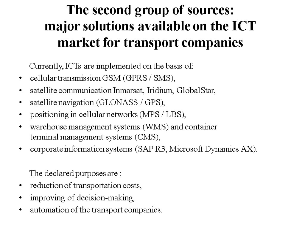 The second group of sources: major solutions available on the ICT market for transport